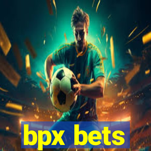 bpx bets